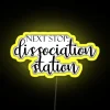 Journey To The Mind Next Stop Dissociation Station Elegant And Whimsical Mental Health Typography RGB Neon Sign - Image 5