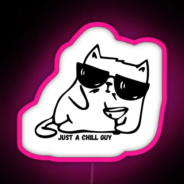 Just A Chill Guy Cat Meme RGB Neon Sign