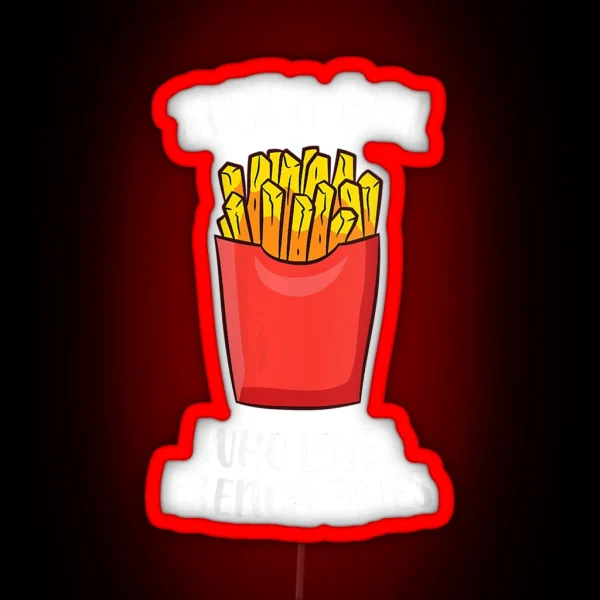 Just A Girl Who Loves French Fries Cute French Fries RGB Neon Sign