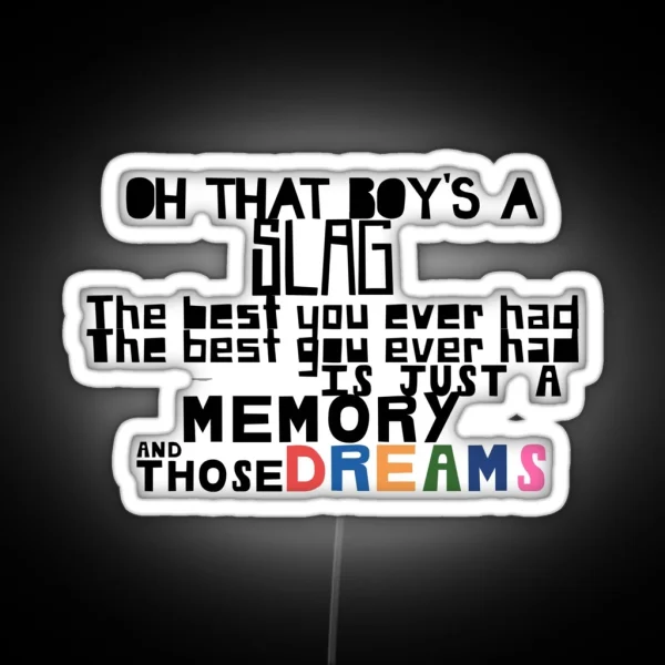 Just A Memory And Those Dreams RGB Neon Sign