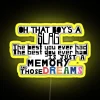 Just A Memory And Those Dreams RGB Neon Sign - Image 5