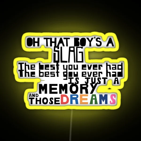 Just A Memory And Those Dreams RGB Neon Sign