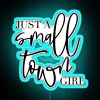 Just A Small Town Girl RGB Neon Sign - Image 3