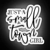 Just A Small Town Girl RGB Neon Sign