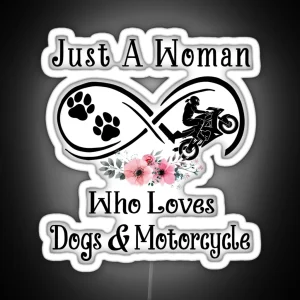 Just A Woman Who Loves Dogs And Motorcycle RGB Neon Sign