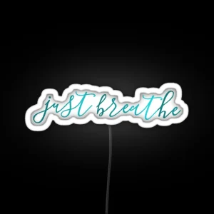 Just Breathe RGB Neon Sign