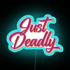 Just Deadly RGB Neon Sign - Image 3