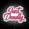 Just Deadly RGB Neon Sign - Image 5
