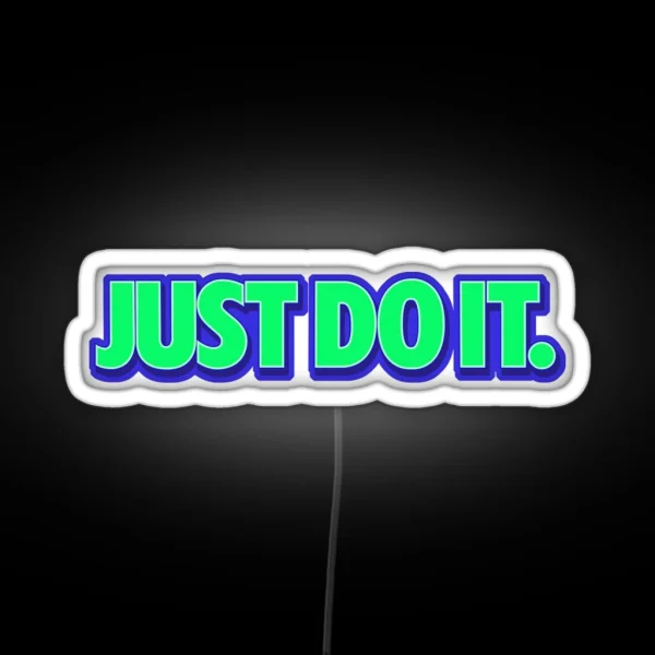 Just Do It Streetwear RGB Neon Sign