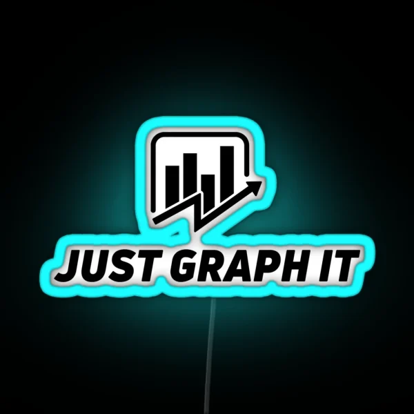 Just Graph IT RGB Neon Sign