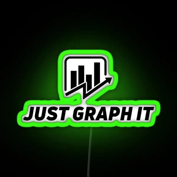 Just Graph IT RGB Neon Sign