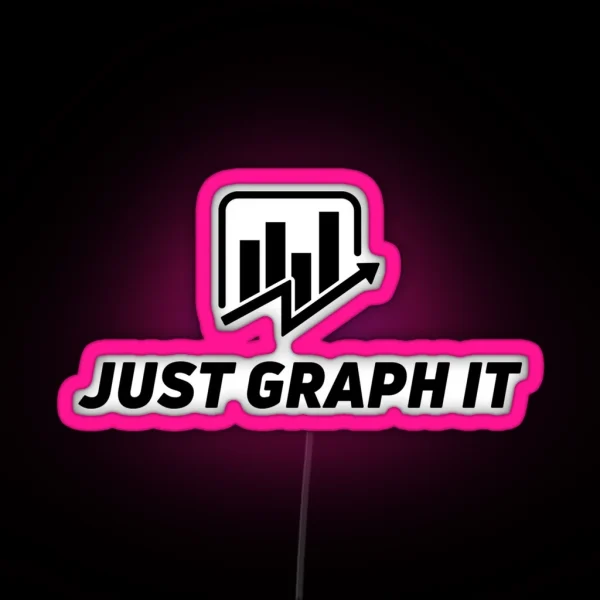 Just Graph IT RGB Neon Sign