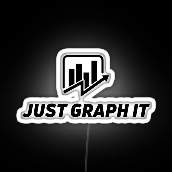 Just Graph IT RGB Neon Sign