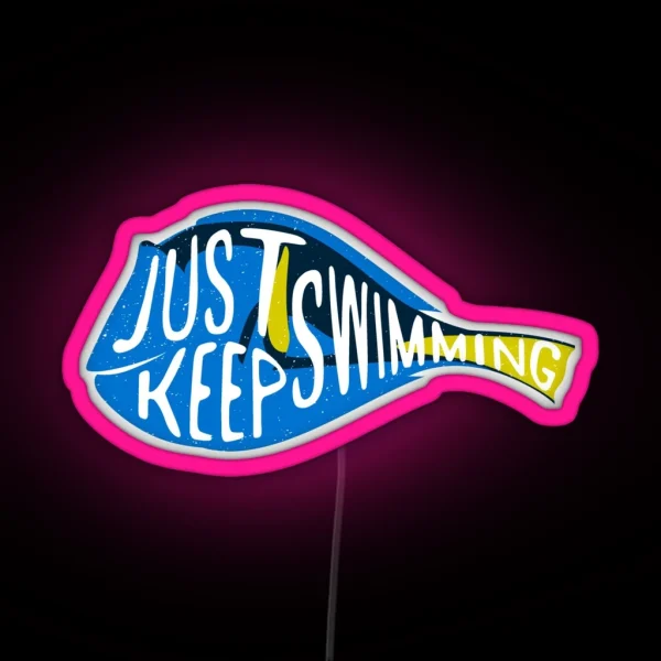Just Keep Swimming RGB Neon Sign