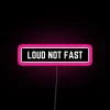 Just Loud Not Fast Cool Helmet Led RGB Neon Sign