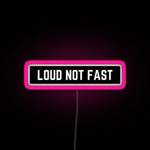 Just Loud Not Fast Cool Helmet Led RGB Neon Sign