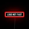 Just Loud Not Fast Cool Helmet Led RGB Neon Sign - Image 2