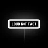 Just Loud Not Fast Cool Helmet Led RGB Neon Sign - Image 5