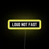 Just Loud Not Fast Cool Helmet Led RGB Neon Sign - Image 6
