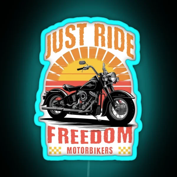 Just Ride Freedom Motorbikes Design RGB Neon Sign