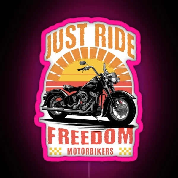 Just Ride Freedom Motorbikes Design RGB Neon Sign