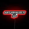 Just Visualize It RGB Neon Sign - Image 2
