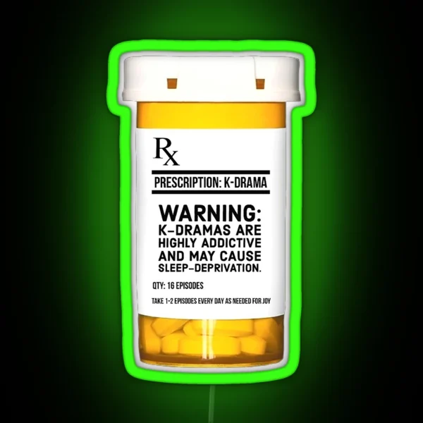 K DRAMA PRESCRIPTION RGB Neon Sign