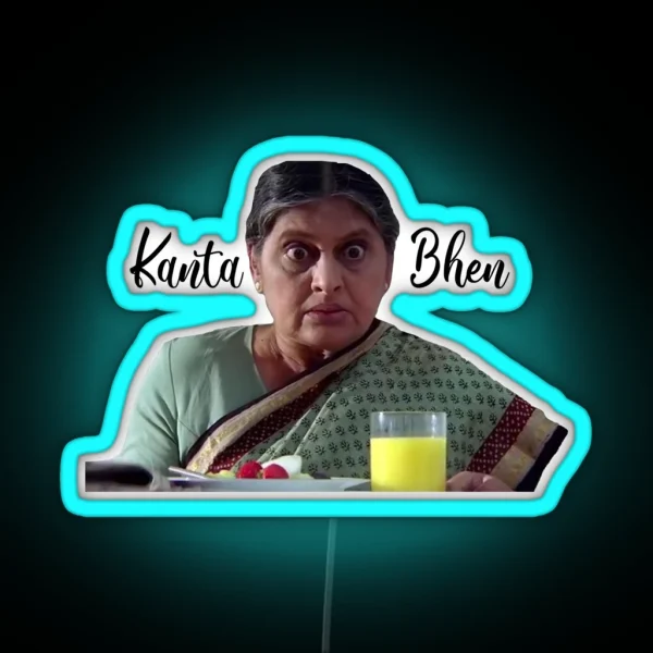 Kal Ho Naa Ho Kanta Behn RGB Neon Sign