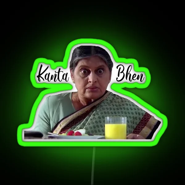 Kal Ho Naa Ho Kanta Behn RGB Neon Sign