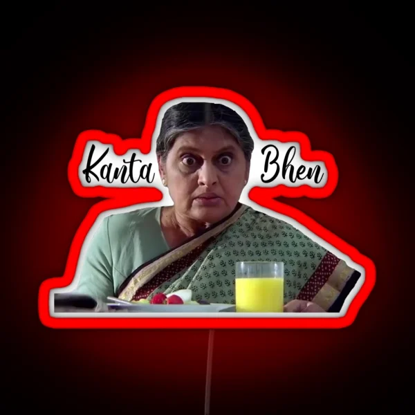 Kal Ho Naa Ho Kanta Behn RGB Neon Sign