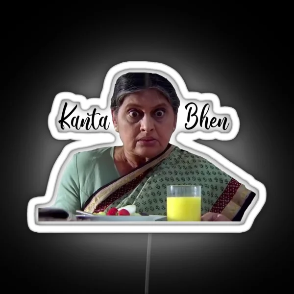 Kal Ho Naa Ho Kanta Behn RGB Neon Sign