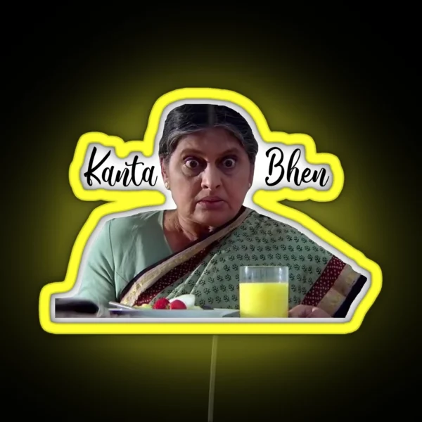 Kal Ho Naa Ho Kanta Behn RGB Neon Sign