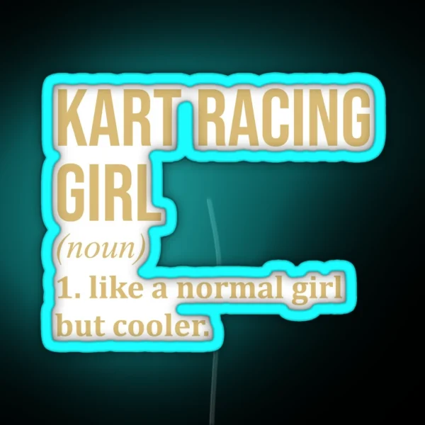 Kart Racing Girl Definition In Gold RGB Neon Sign