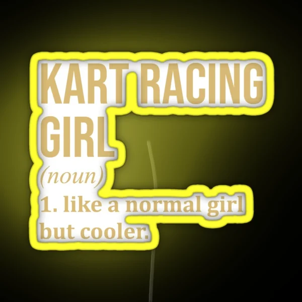 Kart Racing Girl Definition In Gold RGB Neon Sign