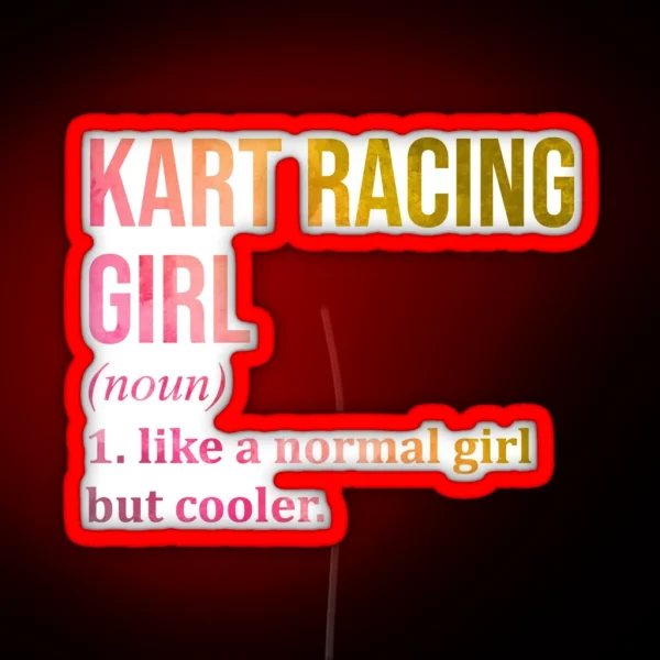 Kart Racing Girl Definition In Watercolor RGB Neon Sign
