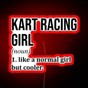 Kart Racing Girl Definition RGB Neon Sign