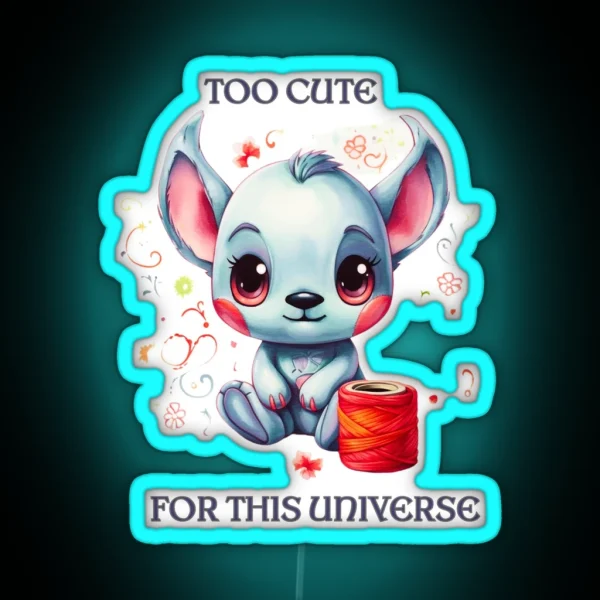 Kawaii Stitch Too Cute For This Universe RGB Neon Sign