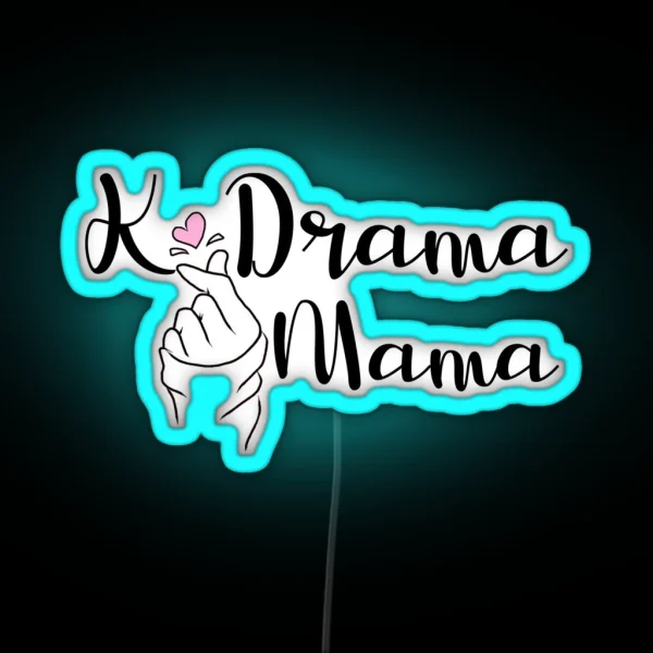 Kdrama Mama RGB Neon Sign