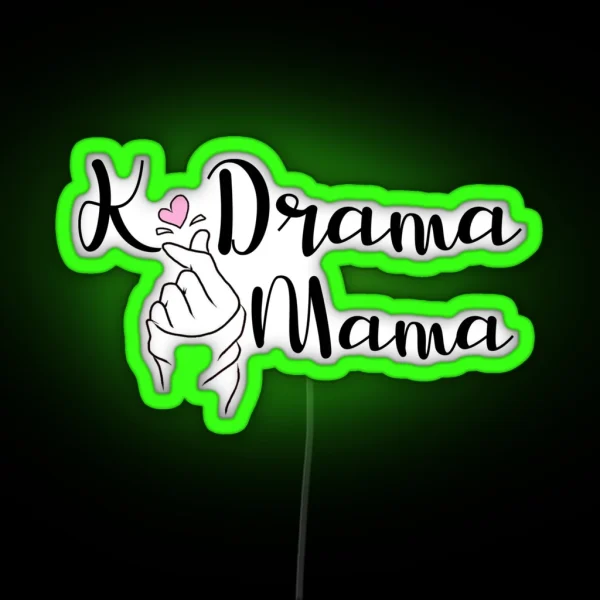 Kdrama Mama RGB Neon Sign
