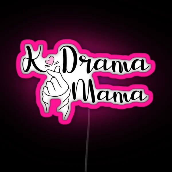 Kdrama Mama RGB Neon Sign