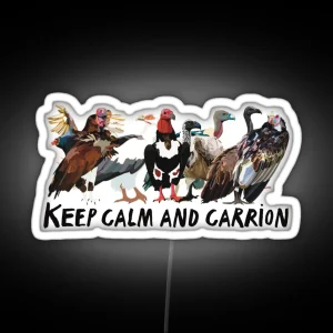 Keep Calm And Carrion Vulture RGB Neon Sign