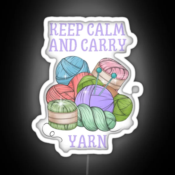 Keep Calm And Carry Yarn RGB Neon Sign