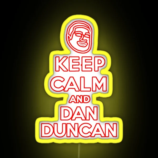 Keep Calm And Dan Duncan RGB Neon Sign