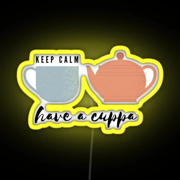 Keep Calm And Have A Cuppa RGB Neon Sign