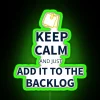 Keep Calm And Just Add It To The Backlog Tees RGB Neon Sign - Image 3