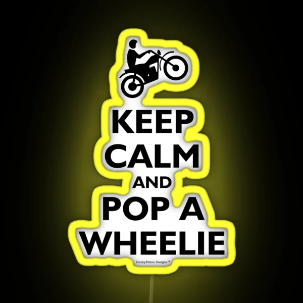 Keep Calm And Pop A Wheelie Black RGB Neon Sign