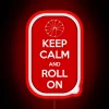Keep Calm And Roll On RGB Neon Sign