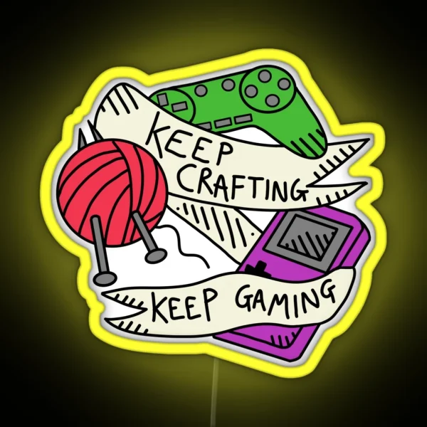 Keep Crafting Keep Gaming RGB Neon Sign