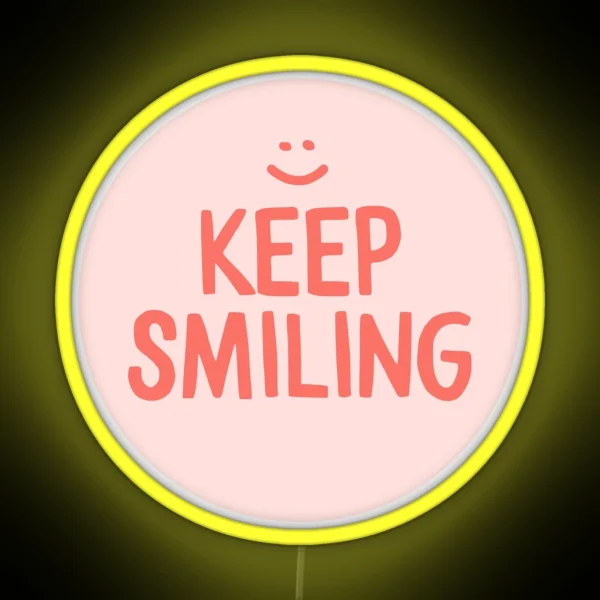 Keep Smiling Pink Happy Quote RGB Neon Sign