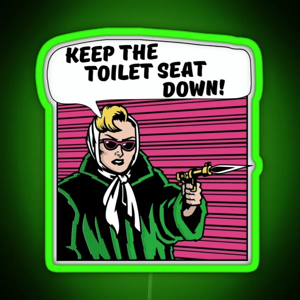 Keep The Toilet Seat Down Funny Bathroom Humor Pop Art RGB Neon Sign